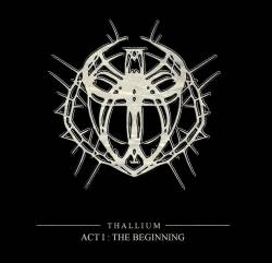 Thallium (FRA) : Act I: The Beginning
